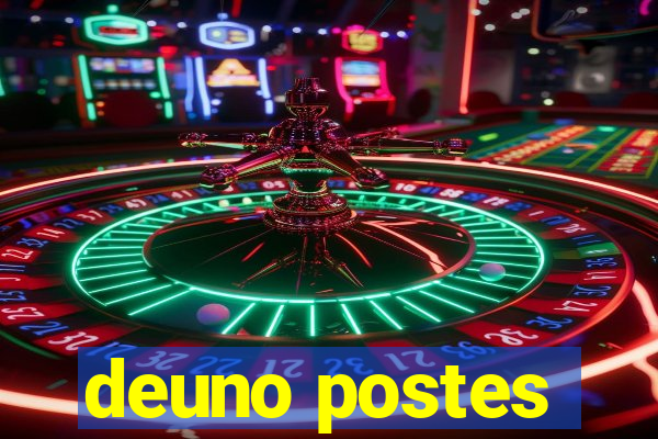 deuno postes